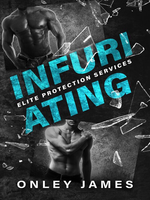 Title details for Infuriating by Onley James - Available